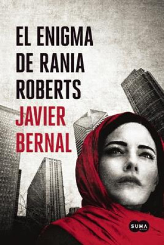 Книга El Enigma de Rania Roberts Javier Bernal