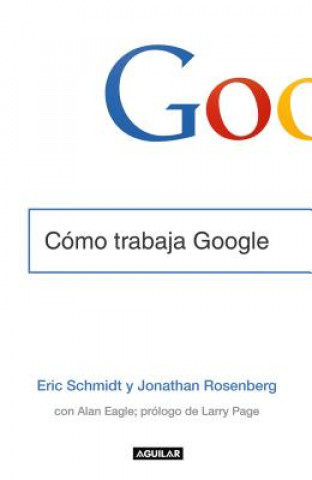 Книга Como Trabaja Google Eric Schmidt