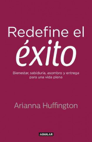 Kniha Redefine El Exito Arianna Huffington