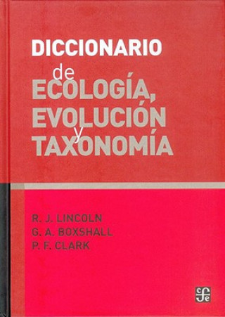 Libro Diccionario de Ecologia, Evolucion y Taxonomia = A Dictionary of Ecology, Evolution, and Systematics R. J. Lincoln