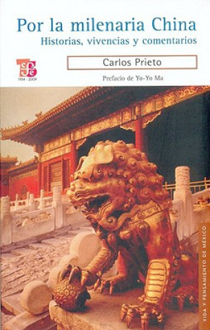 Buch Por la Milenaria China: Historia, Vivencias y Comentarios Yo-Yo Ma