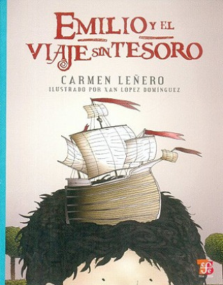 Könyv Emilio y el Viaje Sin Tesoro Carmen Lenero