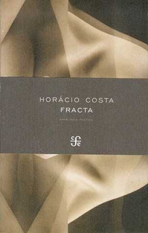 Carte Fracta: Antologia Poetica Horacio Costa