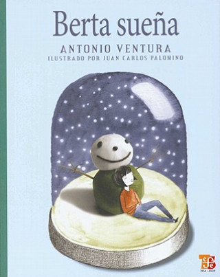 Kniha Berta Suena = Bertha's Dream Antonio Ventura