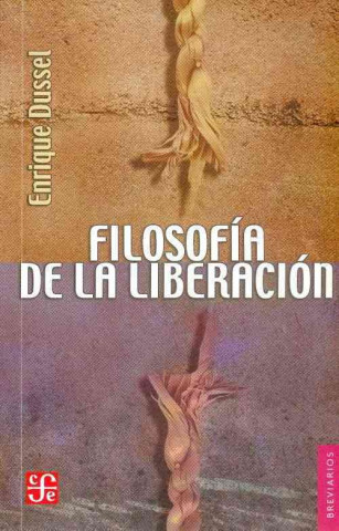Kniha Filosofia de la Liberacion = Philosophy of Liberation Enrique Dussel