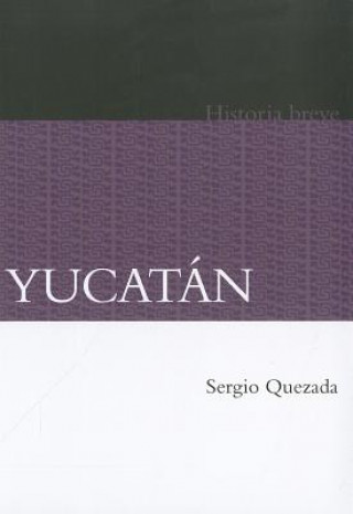 Kniha Yucatan Sergio Quezada