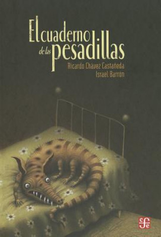 Carte El Cuaderno de las Pesadillas = The Book of Nightmares Ricardo Chavez Castaneda
