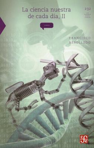 Kniha La Ciencia Nuestra de Cada Dia, Volumen II = Our Sciencie of Everyday, Vo II Francisco Rebolledo