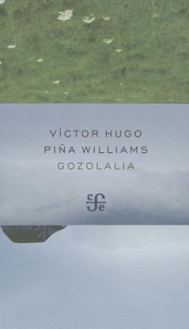 Książka Gozolalia Victor Hugo Pina Williams