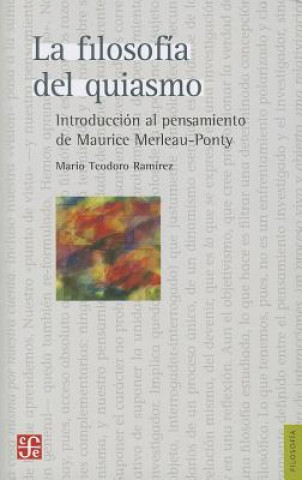 Buch La Filosof-A del Quiasmo.: Introduccin Al Pensamiento de Maurice Merleau-Ponty Ramirez Mario Teodoro