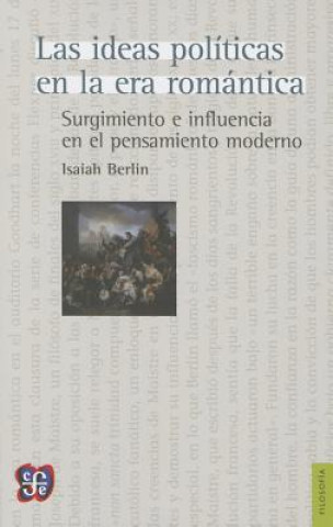 Könyv Las Ideas Pol-Ticas En La Era Romntica Isaiah Berlin