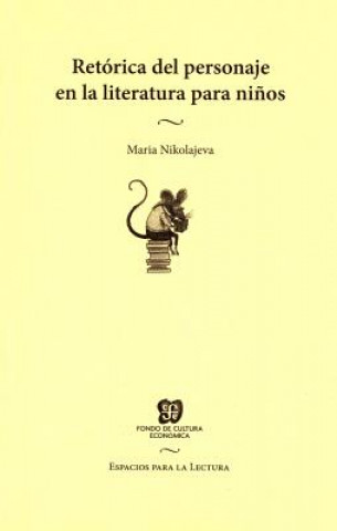 Kniha Retrica del Personaje En La Literatura Para Nios Maria Nikolajeva