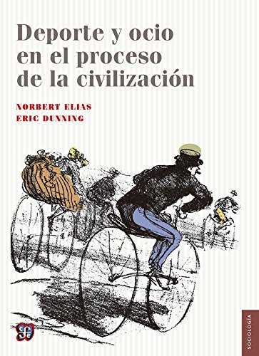 Könyv DePorte y Ocio en el Proceso de la Civilizacin = Sport and Leisure in the Processes of Civilization Norbert Elias
