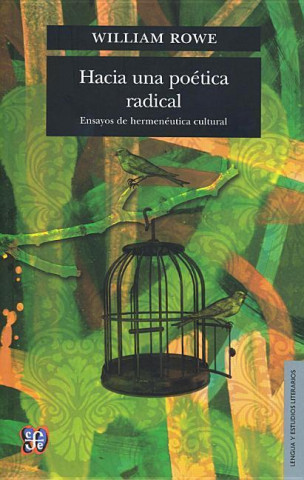 Buch Hacia Una Po'tica Radical William Rowe