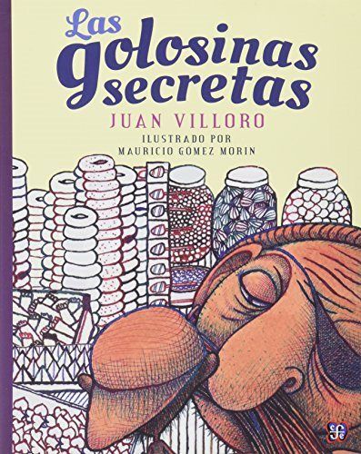 Carte Las Golosinas Secretas Juan Villoro