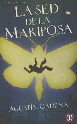 Carte La sed de La Mariposa Agust-N Cadena