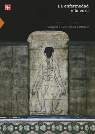 Книга La Enfermedad y La Cura. Conceptos de Una Medicina Diferente Annette Kerckhoff