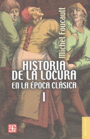 Buch Historia de La Locura En La Epoca Clasica, I Michel Foucault