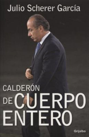 Kniha Calderon de Cuerpo Etero Julio Scherer