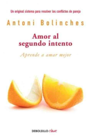 Kniha Amor al Segundo Intento = Love at Second Attempt Antoni Bolinches