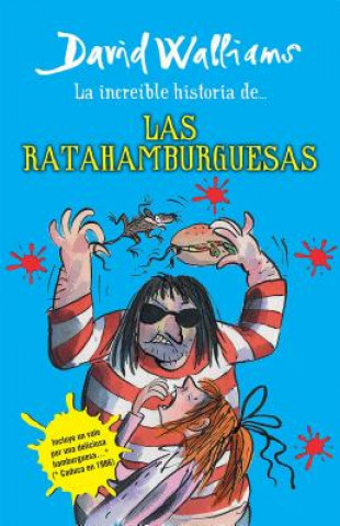 Kniha La Increible Historia de...las Ratahamburguesas = The Amazing Story of ... the Rat Burgers David Walliams