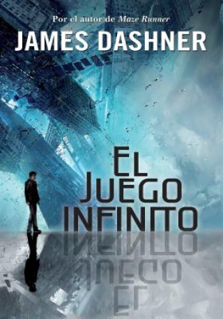 Książka El Juego Infinito (the Endless Game) James Dashner