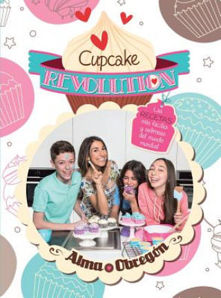 Könyv Cupcake Revolution Alma Obregon