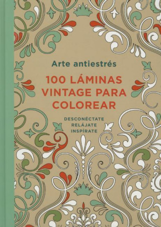 Kniha Arte Antiestres: 100 Laminas Vintage Para Colorear Plaza Y. Janes Plaza y. Janes