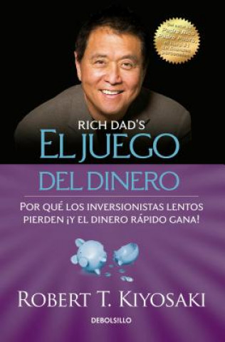 Kniha El Juego del Dinero(rich Dad's Who Took My Money?) Robert Kiyosaki