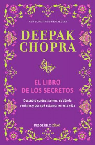 Könyv El Libro de Los Secretos (the Book of Secrets: Unlocking the Hidden Dimensions of Your Life) Deepak Chopra