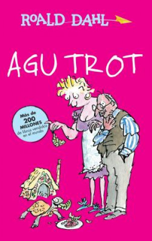 Kniha Agu Trot (Esio Trot) Roald Dahl
