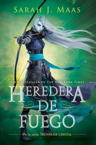 Kniha Trono de Cristal 3. Heredera del Fuego (Heir of Fire) Sarah J. Mass
