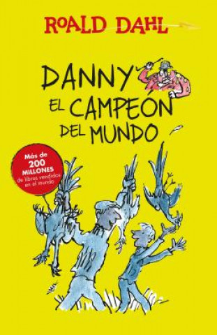 Könyv Danny El Campeon del Mundo (Danny the Champion of the World) Roald Dahl