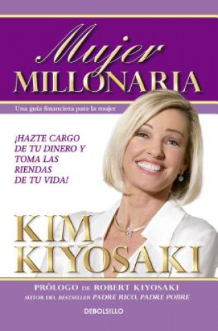 Książka Mujer Millonaria (Rich Woman: A Book on Investing for Women) Kim Kiyosaki