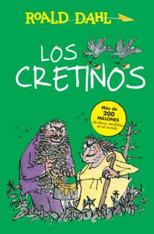 Knjiga Los Cretinos (the Twits) Roald Dahl