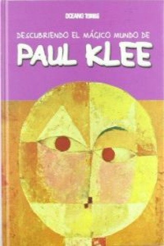 Buch Descubriendo El Mágico Mundo de Paul Klee MARIA JORDA