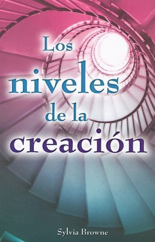 Kniha Los Niveles de la Creacion = Exploring the Levels of Creation Browne Sylvia
