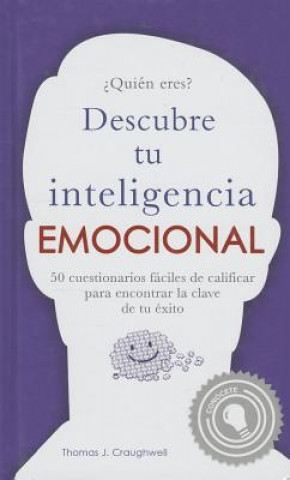 Knjiga Quien Eres?: Descubre Tu Inteligencia Emocional = Who Are You? Craughwell Thomas J