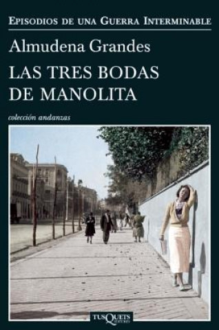 Kniha Las Tres Bodas de Manolita Almudena Grandes