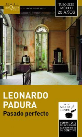 Книга Pasado Perfecto Leonardo Padura