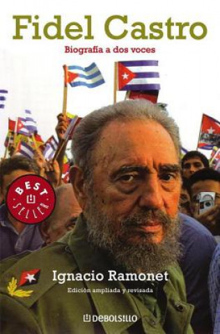 Книга Fidel Castro: Biografia a dos voces Ignacio Ramonet