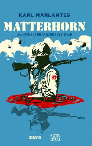 Könyv Matterhorn: Una Novela Sobre La Guerra de Vietnam Karl Marlantes