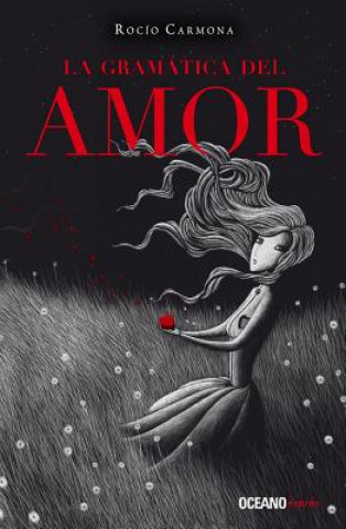 Libro La Gramatica del Amor Rocio Carmona