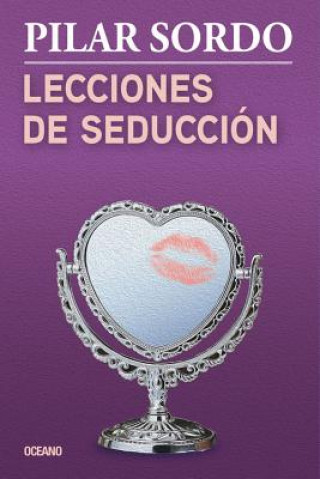 Книга Lecciones de Seduccion Pilar Sordo