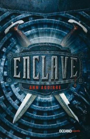 Kniha Enclave Ann Aguirre