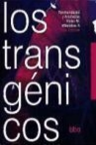 Kniha Transgénicos, oportunidades y amenazas 