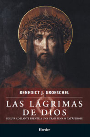 Knjiga LAGRIMAS DE DIOS, LAS Groeschel