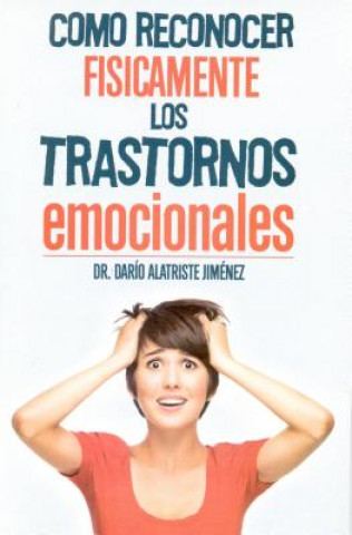 Kniha Como Reconocer Los Trastornos Emocionales Dario Jimenez