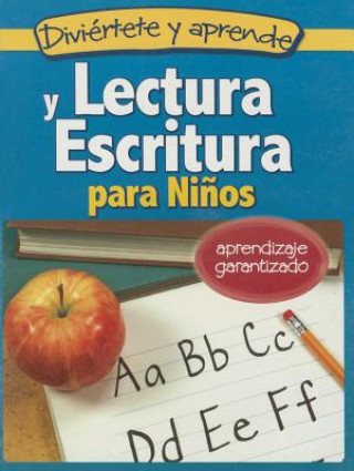 Carte Lectura y Escritura Para Ninos: Reading and Writing for Children Ages 5 and Up Magdalen Servin