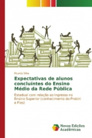 Carte Expectativas de alunos concluíntes do Ensino Médio da Rede Pública Ricardo Silva